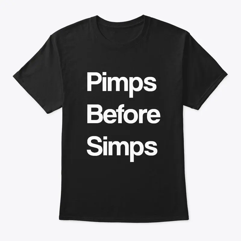 Pimps Before Simps